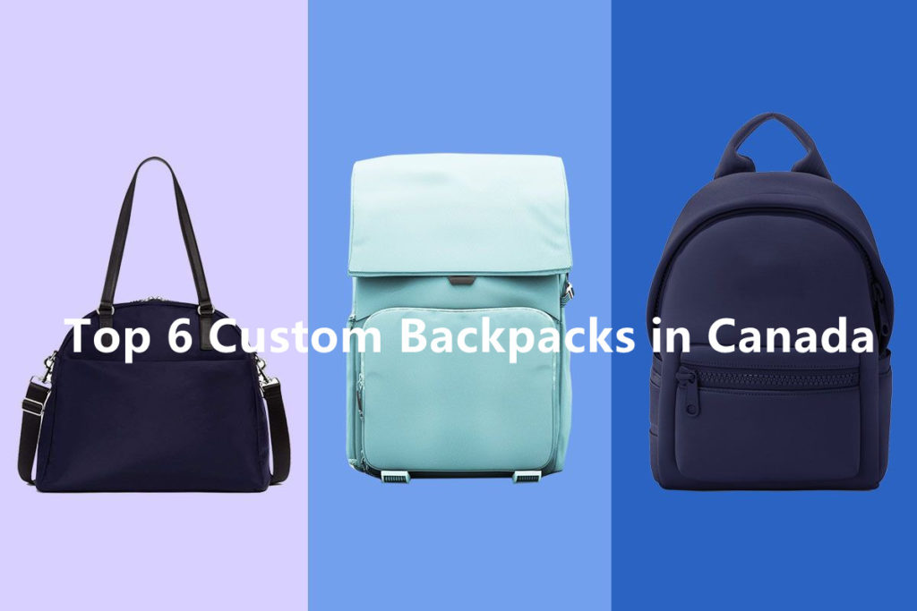 Top 6 Custom Backpacks in Canada